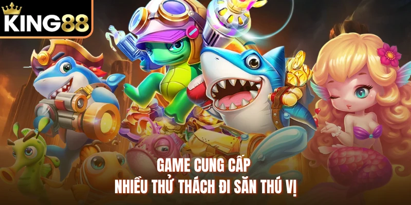Game cung cấp nhiều thử thách đi săn thú vị